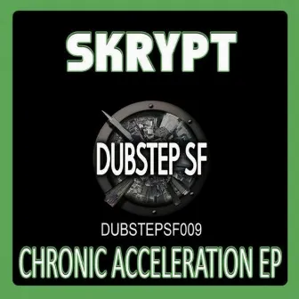 Skrypt - Chronic Acceleration by Skrypt