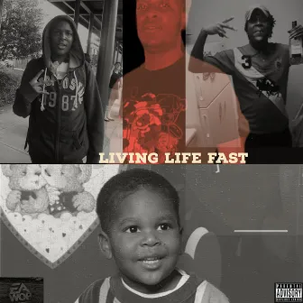 Living Life Fast by EA Wop