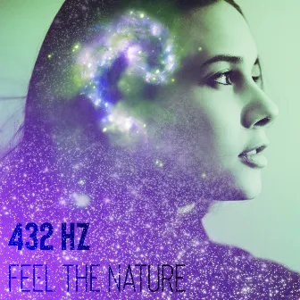 432 Hz: Feel the Nature – Meditation Music, Relaxing Sounds for Sleeping, Beat Insomnia by Jonathan Mantras