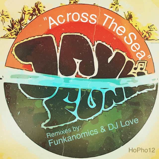 Across the Sea - DJ Love Remix