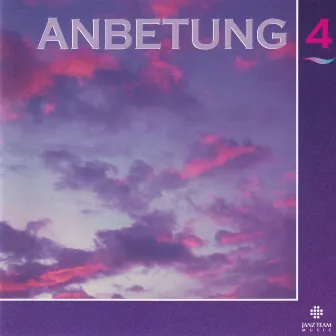 Anbetung 4 by Janz Team Studiochor