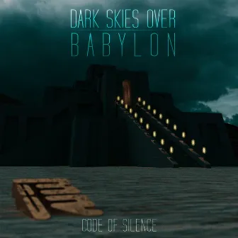 Dark Skies over Babylon by Code of Silence