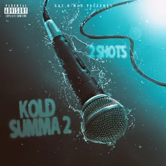 Kold Summa 2 by 2 Shots