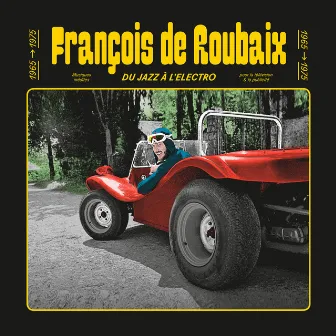 Du Jazz à L'Electro 1965-1975 by François de Roubaix