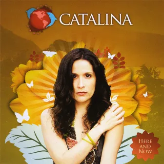 Here and Now by Catalina