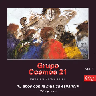 15 Años Con la Música Española: El Compromiso (Vol. 2) by Cosmos 21