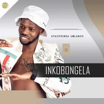 INkobongela-uyaziphinda umlando by uMkhathazi