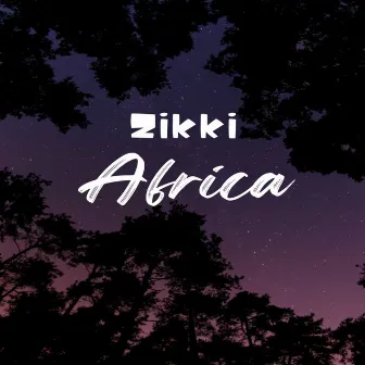 Africa by ZIKKI