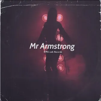 Mr. Armstrong by WMG Lab Records