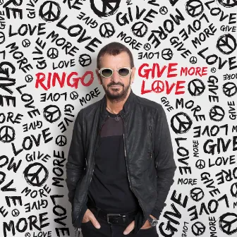 Give More Love by Ringo Starr