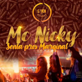 Senta Pros Marginal by Mc Nicky