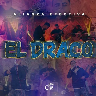 El Draco by Alianza Efectiva