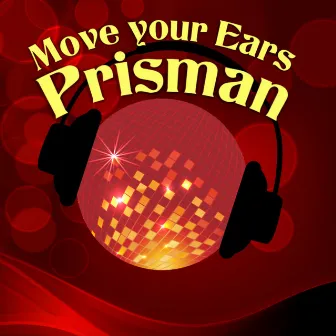 Move Your Ears by Prisman