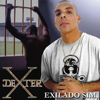 Exilado Sim, Preso Não by Dexter