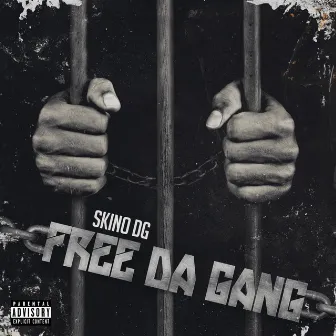 Free Da Gang by Skino DG