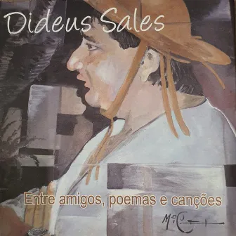 Entre Amigos, Poemas e Canções by Dideus Sales