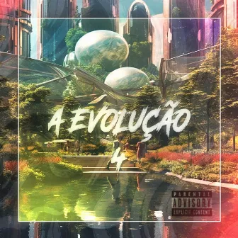 A EVOLUÇÃO 4 by DJ THSIZE