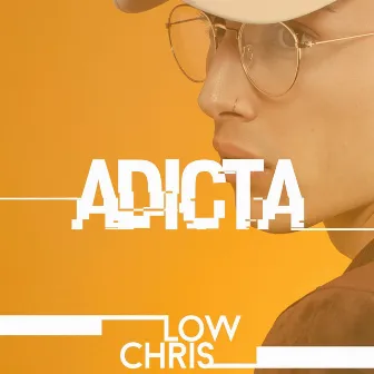 Adicta by Low Chris