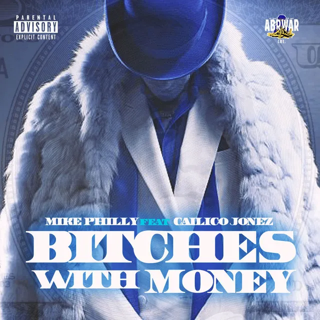 Bitches With Money (feat. Calico Jonez)