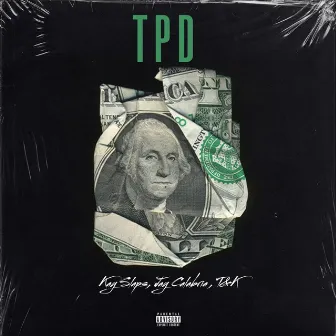 TPD by Kay Slaps