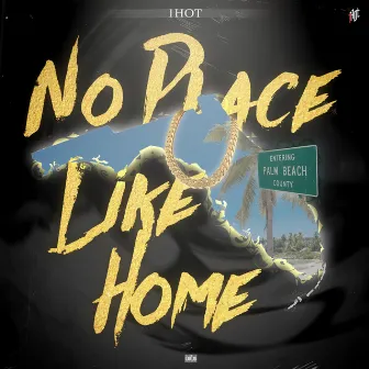 No Place Like Home by 1hot