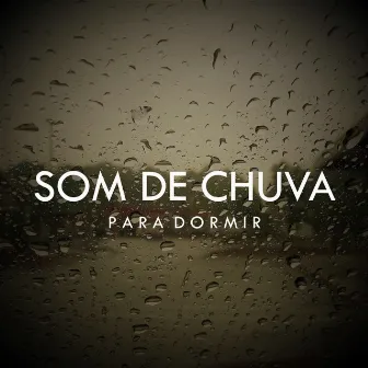 Som de Chuva para Dormir by Notas de Relaxamento