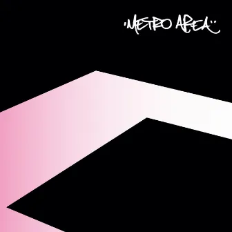 Metro Area (15th Anniversary Edition) by Metro Area