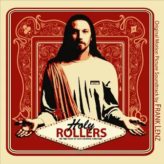 Holy Rollers (Original Motion Picture Soundtrack) by Frank Lenz