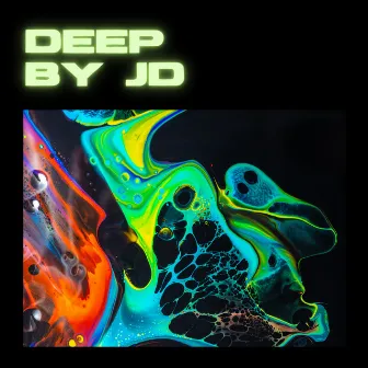 DEEP by Jd