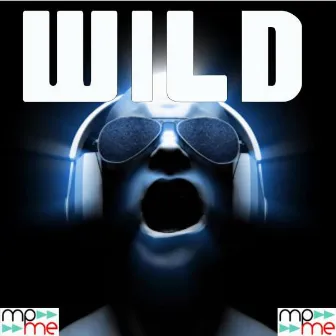 Wild - Tribute to Jessie J Big Sean and Dizzee Rascal by Wild