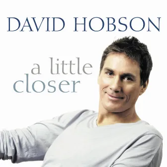 A Little Closer by David Hobson