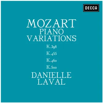 Mozart: Piano Variations K.398, K.455, K.460, K.500 by Danielle Laval