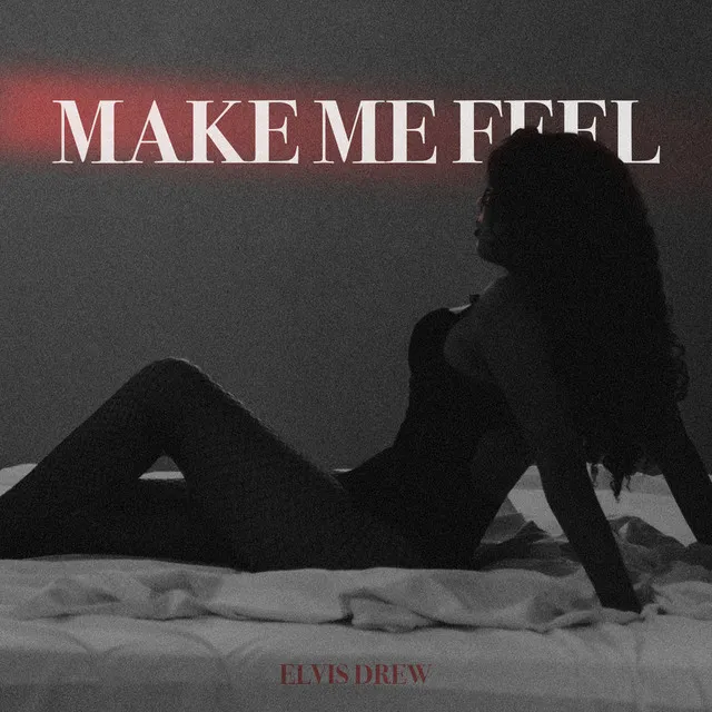 Make Me Feel