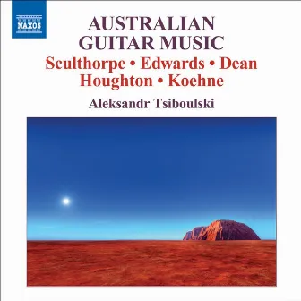 Australian Guitar Music by Aleksandr Tsiboulski