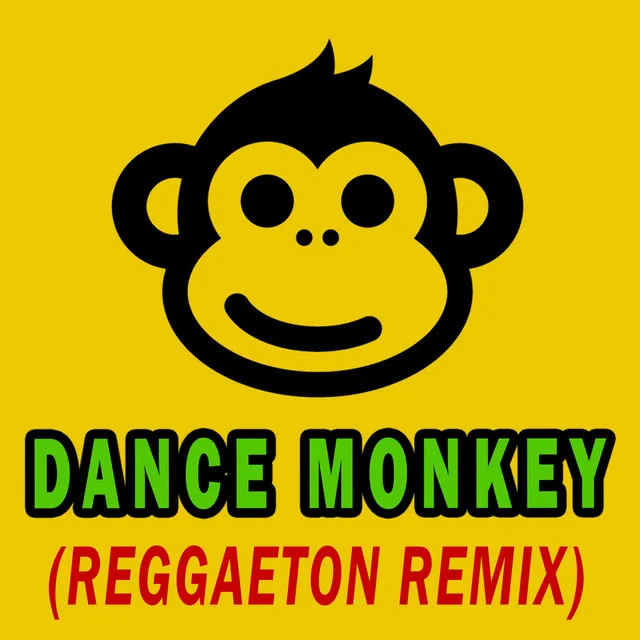 Dance Monkey - Reggaeton Remix