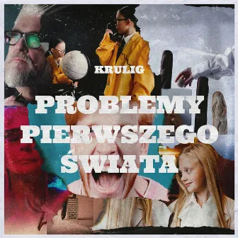 Problemy pierwszego świata by Krulig