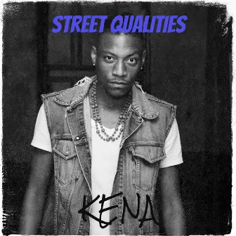 Street Qualities by Kena