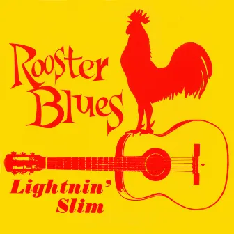 Lightning Slim presents Rooster Blues by Lightnin' Slim