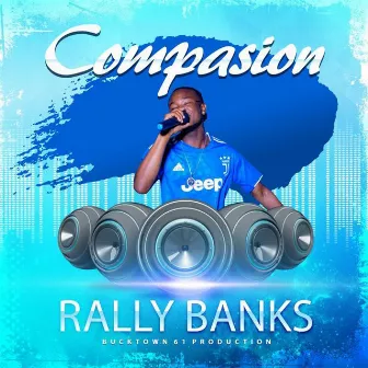 Compasion by Rally Banks