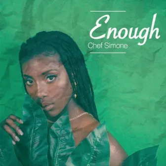 Enough by Chef Simone