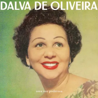 Uma Voz Poderosa by Dalva De Oliveira