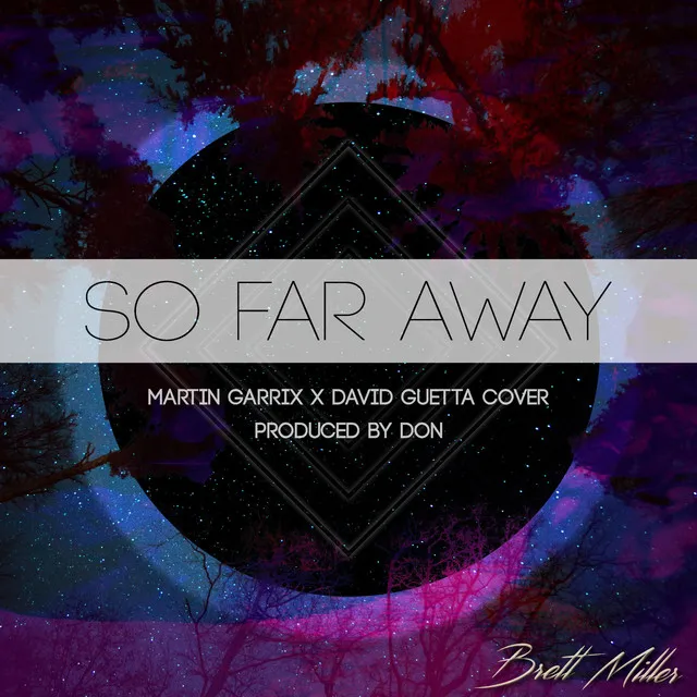 So Far Away