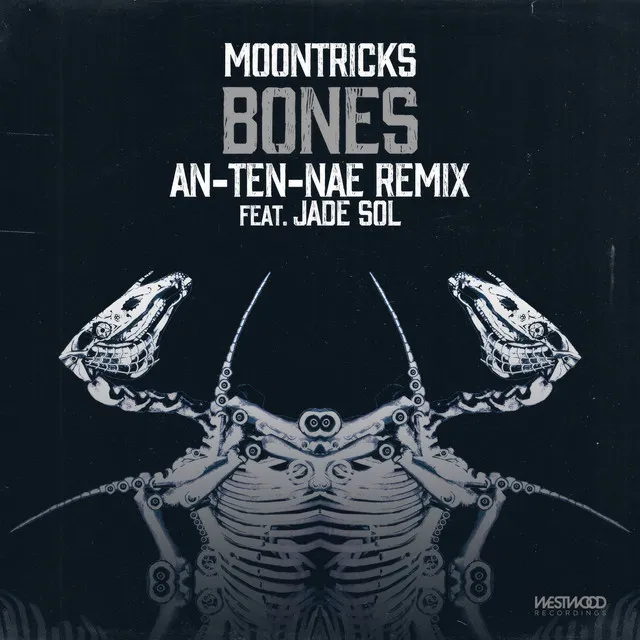 Bones - An-Ten-Nae Feat. Jade Sol Remix