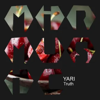 Truth by Yari (VE)