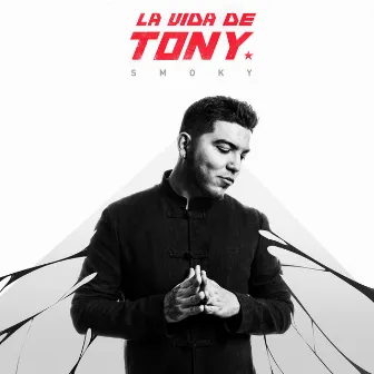 La Vida De Tony by Smoky