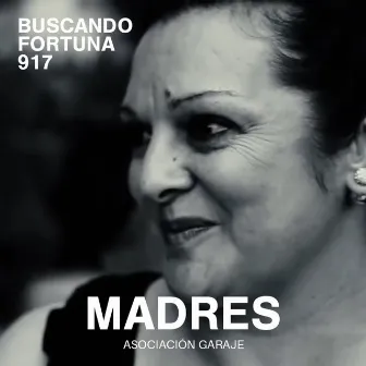 Madres by Buscando Fortuna 917