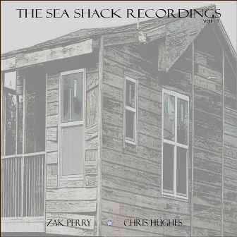 The Sea Shack Recordings - Vol. 1 by Chris Hughes