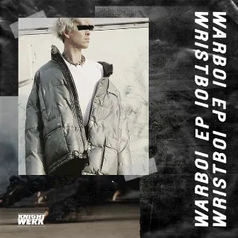 Warboi by Wristboi