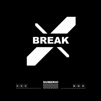 Break by Sumerio