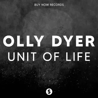 Unit Of Life by Olly Dyer